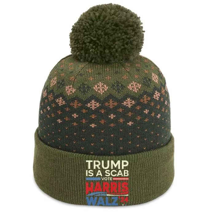 Vote For Harris 2024 Trump Is A Scab Vote Harris The Baniff Cuffed Pom Beanie