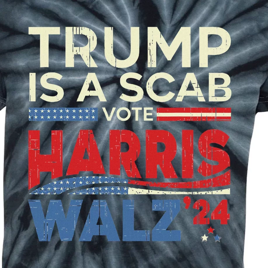 Vote For Harris 2024 Trump Is A Scab Vote Harris Kids Tie-Dye T-Shirt