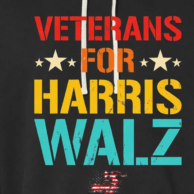 Veteran For Harris Walz Waltz Usa Flag Garment-Dyed Fleece Hoodie