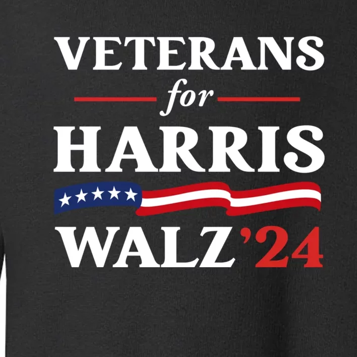 Veterans For Harris Walz 2024 Vote Tim Walz Kamala Harris Toddler Sweatshirt