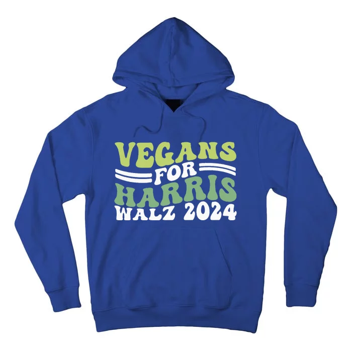 Vegans For Harris Walz 2024 Kamala Waltz 2024 Tall Hoodie