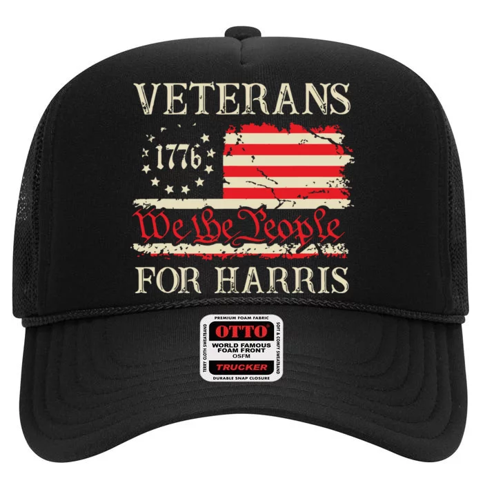 Veterans For Harris We The People 1776 Flag Kamala Harris High Crown Mesh Trucker Hat