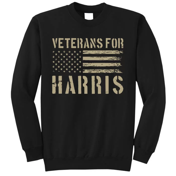 Veterans For Harris 2024 Military Vets Kamala Harris Tall Sweatshirt