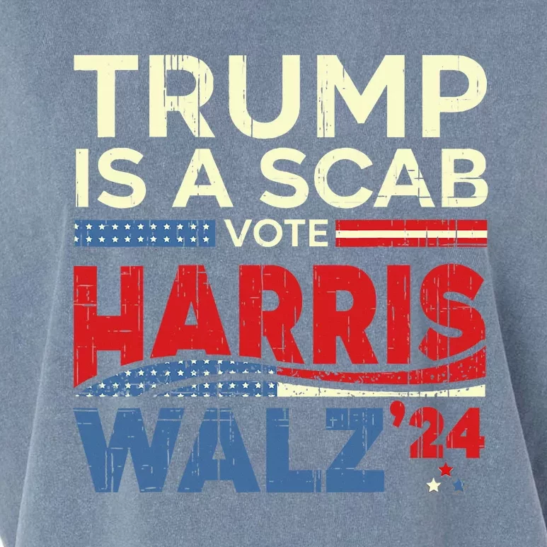 Vote For Harris 2024 Trump Is A Scab Vote Harris Garment-Dyed Women's Muscle Tee