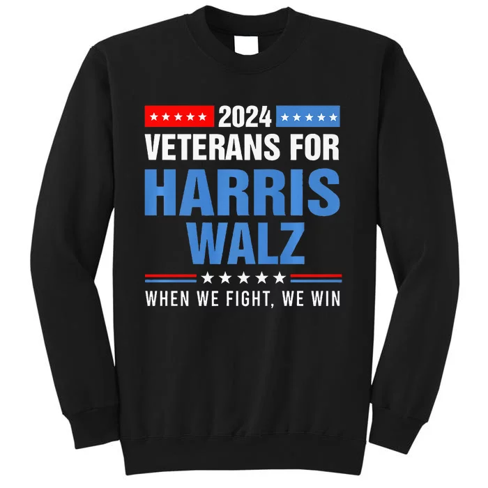 Veterans For Harris Walz 2024 Presidential Campaign Tall Sweatshirt