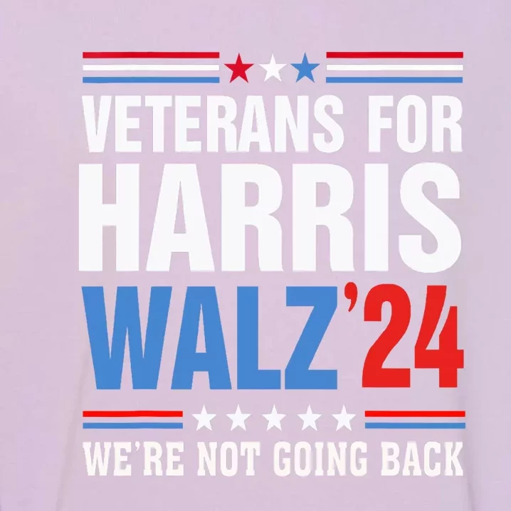 Veterans For Harris Walz 2024 Harris Waltz Garment-Dyed Sweatshirt