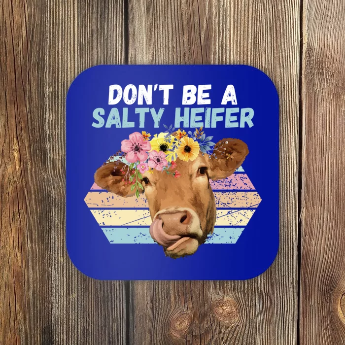 Vintage Farm Humour Dont Be A Salty Heifer Gift Idea Gift Coaster