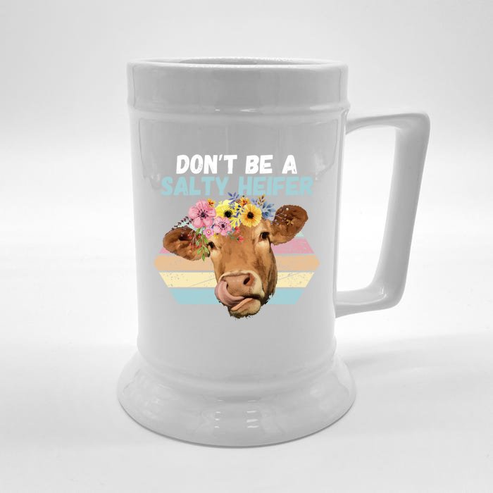 Vintage Farm Humour Dont Be A Salty Heifer Gift Idea Gift Front & Back Beer Stein