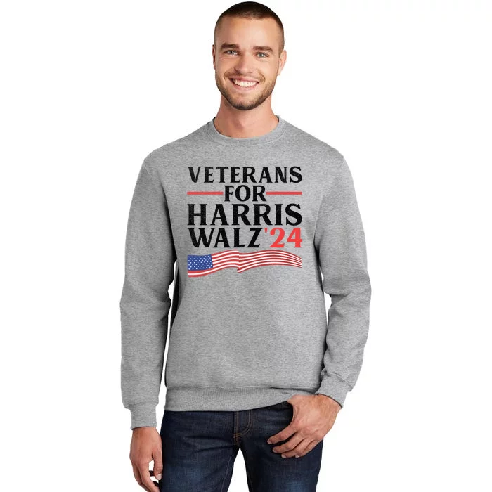 Veterans For Harris Walz 2024 Tall Sweatshirt