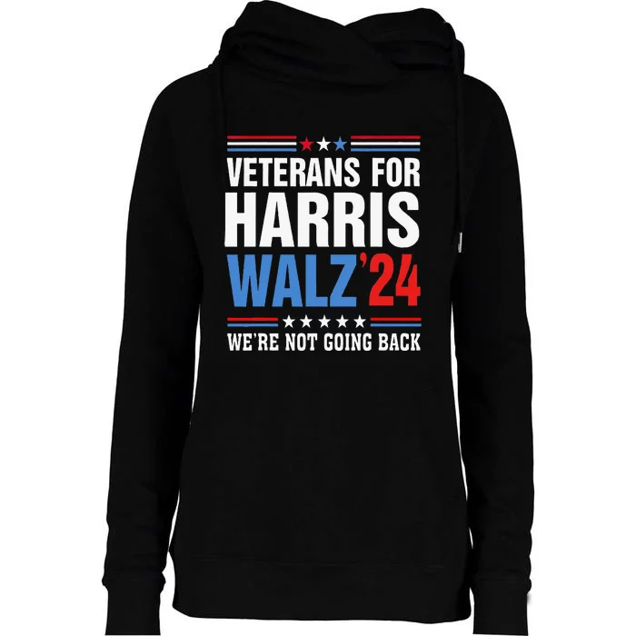 Veterans For Harris Walz 2024 Harris Waltz Womens Funnel Neck Pullover Hood