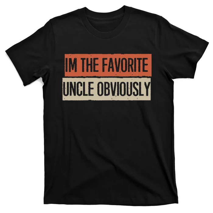 Vintage Funny IM The Favorite Uncle Obviously T-Shirt