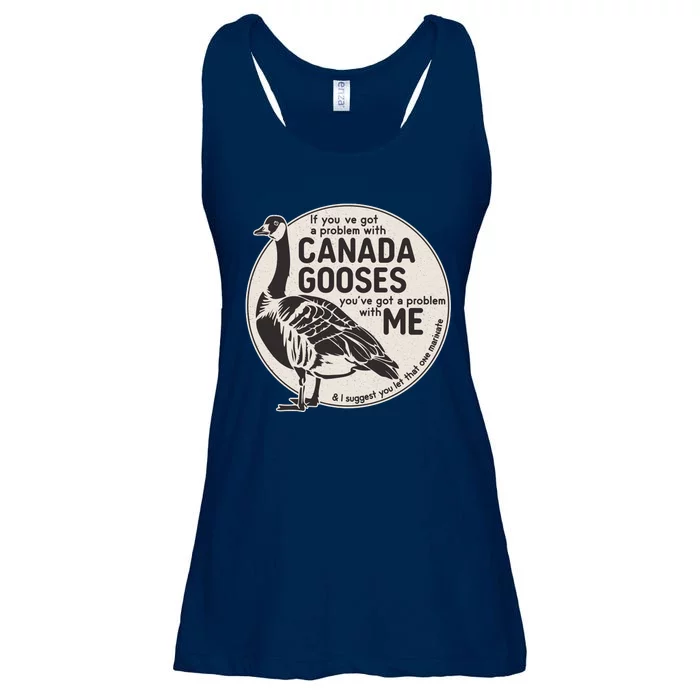 Vintage Funny If You Got A Problem With Canada Gooses Ladies Essential Flowy Tank