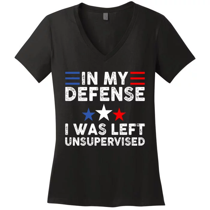 Vintage Funny In My Defense I Was Left Unsupervised Women's V-Neck T-Shirt