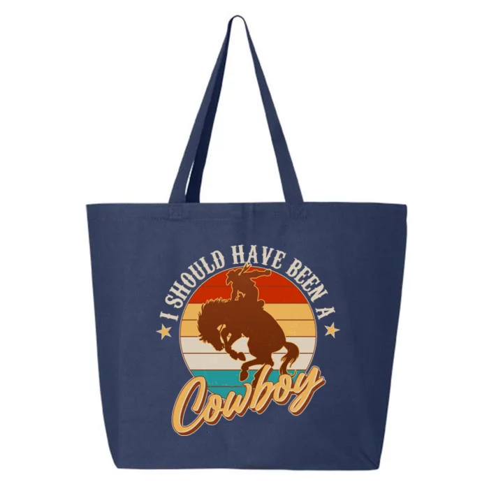 Vintage Funny I Should Have Been A Cowboy 25L Jumbo Tote