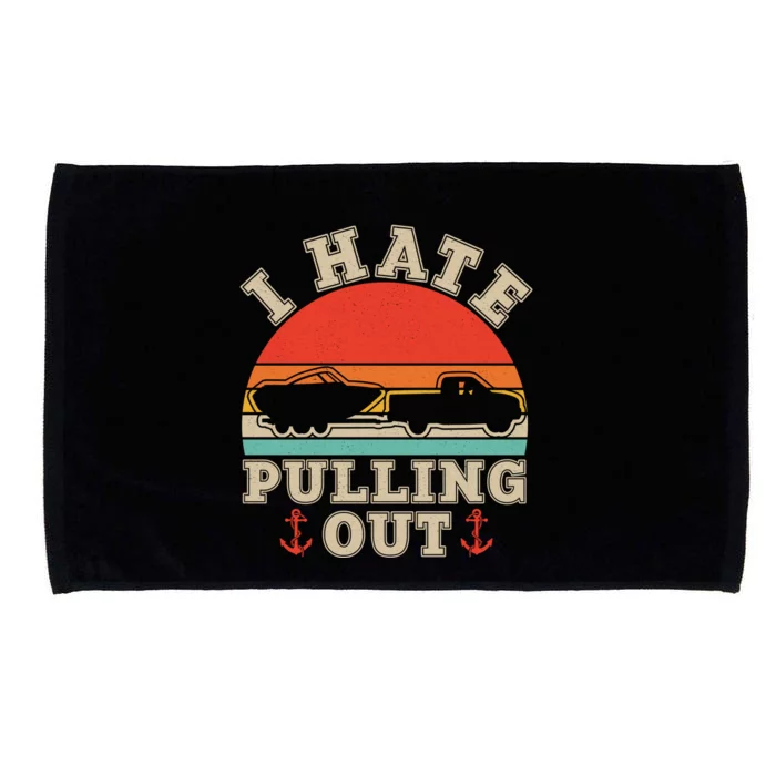 Vintage Funny I Hate Pulling Out Boating Microfiber Hand Towel