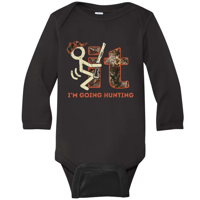 Vintage Fuck It Im Going Hunting Baby Long Sleeve Bodysuit