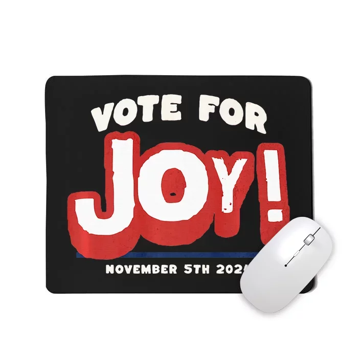 Vote For Joy 2024 Election Kamala Harris For President Premium Mousepad