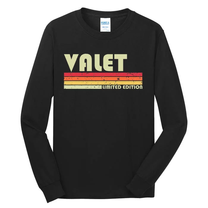 VALET Funny Job Title Profession Birthday Worker Idea Tall Long Sleeve T-Shirt