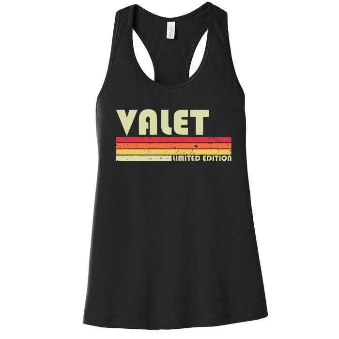 VALET Funny Job Title Profession Birthday Worker Idea Women's Racerback Tank