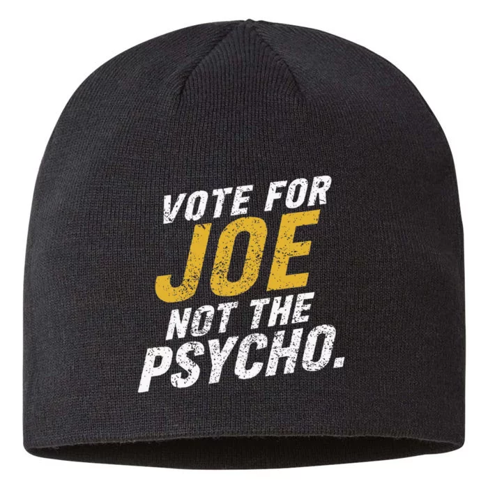 Vote For Joe Not The Psycho 2024 8 1/2in Sustainable Knit Beanie