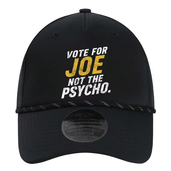 Vote For Joe Not The Psycho 2024 Performance The Dyno Cap