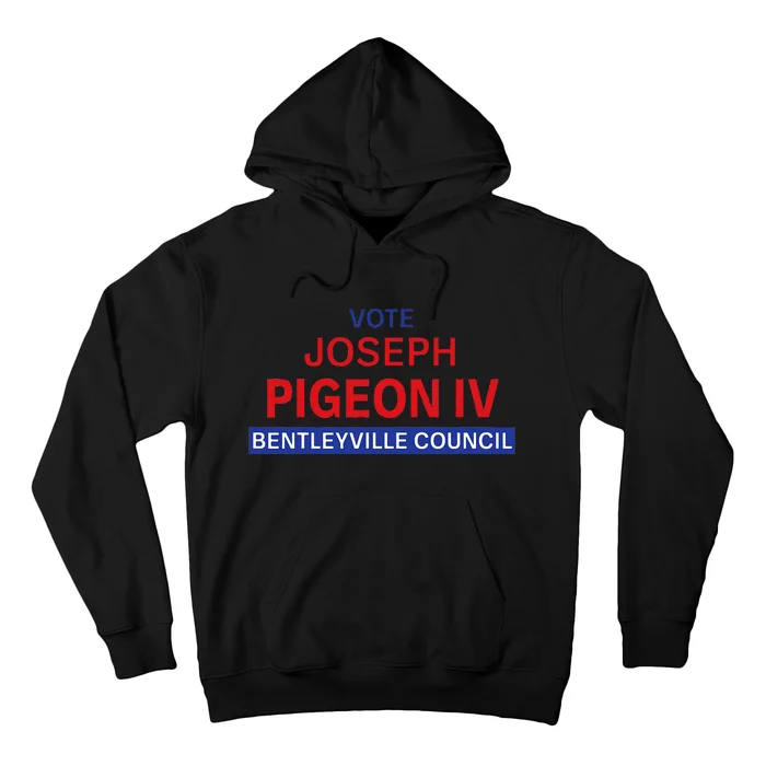 Vote for Joseph Pigeon IV Hoodie