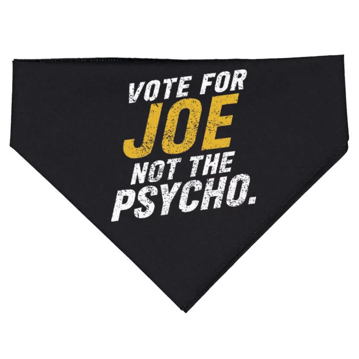 Vote For Joe Not The Psycho 2024 USA-Made Doggie Bandana