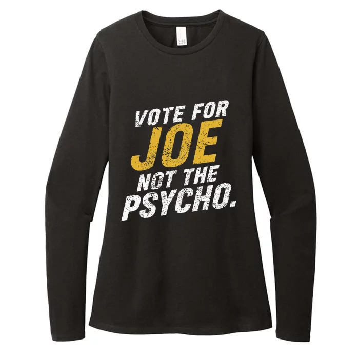 Vote For Joe Not The Psycho 2024 Womens CVC Long Sleeve Shirt