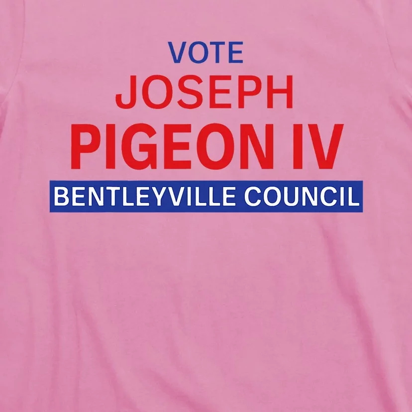 Vote for Joseph Pigeon IV T-Shirt