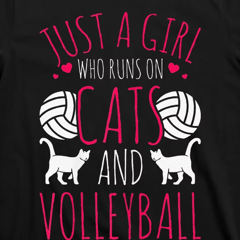 Volleyball Funny Just A  Who Runs On Cats And Volleyball T-Shirt