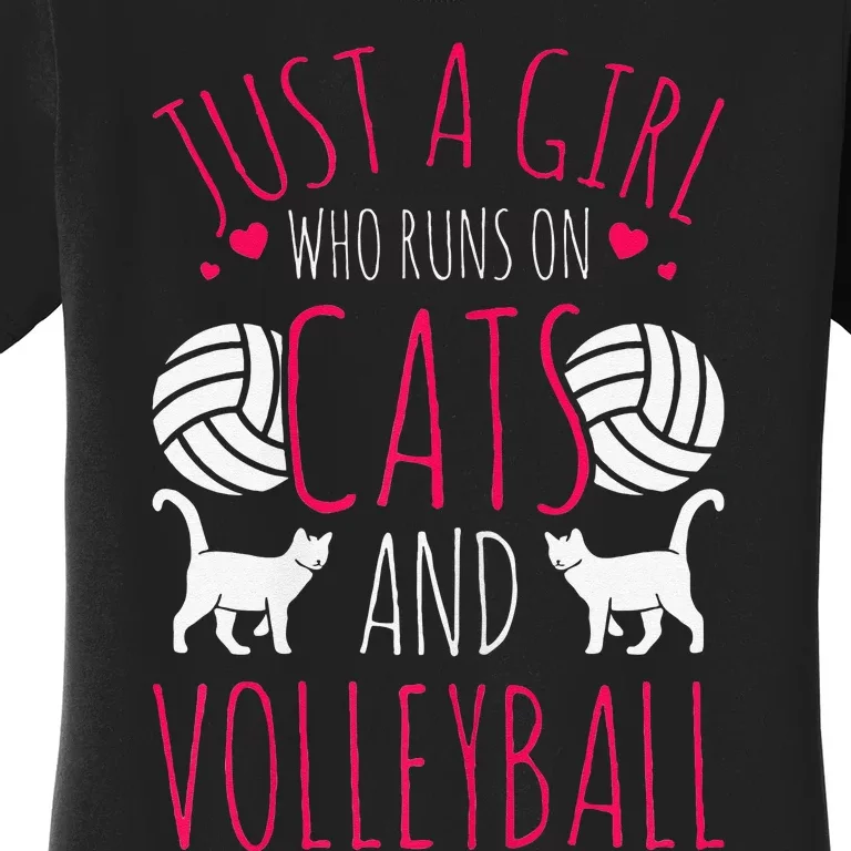 Volleyball Funny Just A  Who Runs On Cats And Volleyball Women's T-Shirt