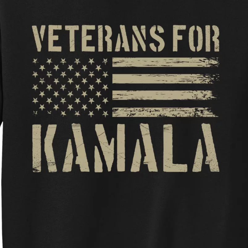 Veterans For Kamala Harris 2024 Election Usa Flag Military Tall Sweatshirt