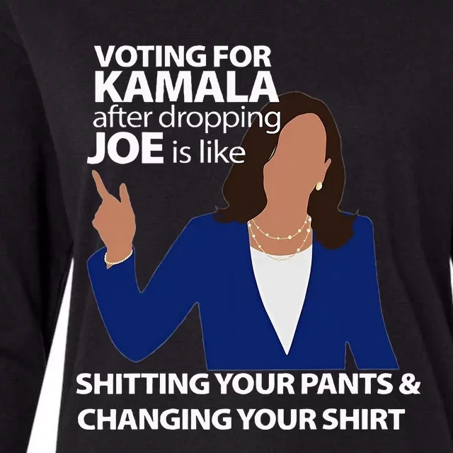 Voting For Kamala After Dropping Joe Is Like Shitting Womens Cotton Relaxed Long Sleeve T-Shirt