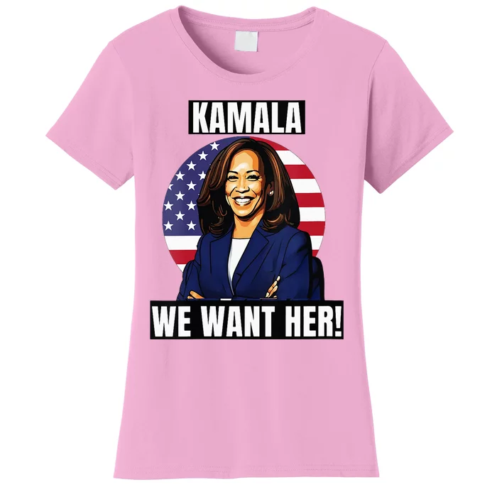 Vote For Kamala Harris 2024we Want Her For President Women's T-Shirt