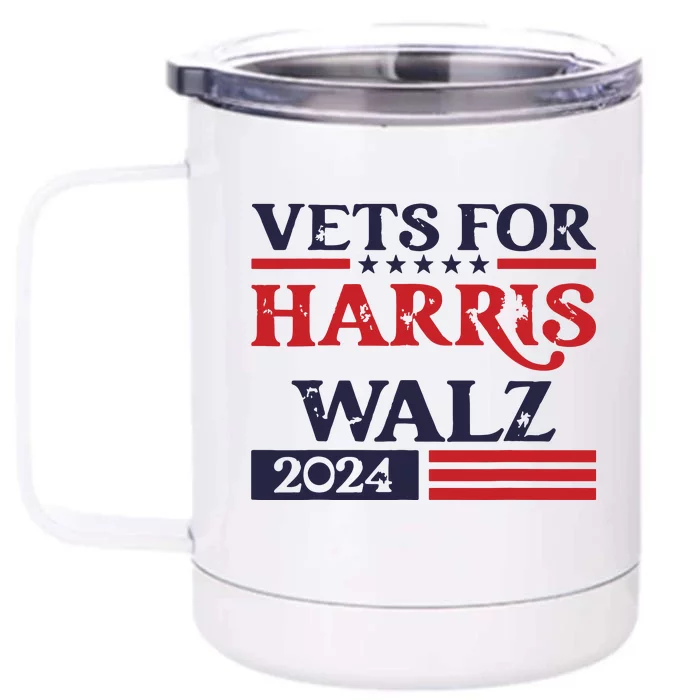 Vets For Kamala Harris Tim Walz Veterans For Harris Front & Back 12oz Stainless Steel Tumbler Cup