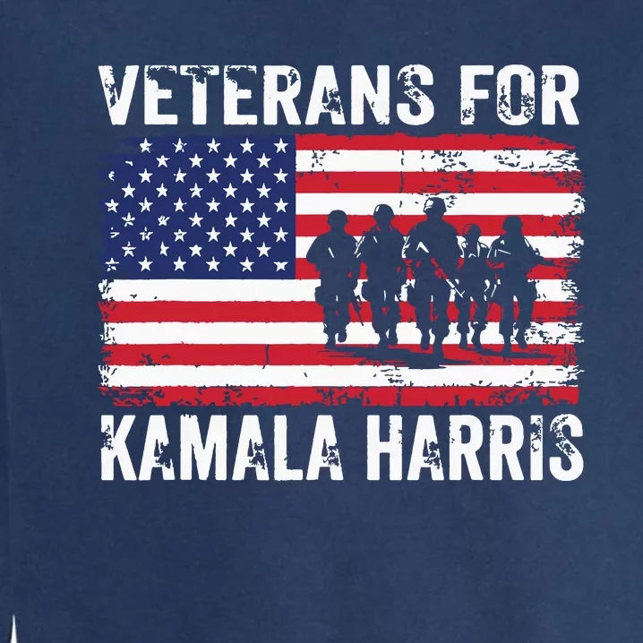 Veterans For Kamala Harris 2024 Election Usa Flag Military Garment-Dyed Sweatshirt