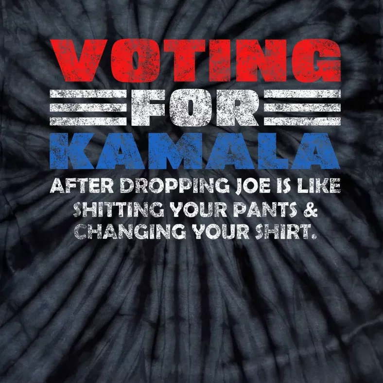 Voting For Kamala After Dropping Joe Biden Trump 2024 Tie-Dye T-Shirt