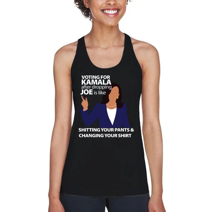 Voting For Kamala After Dropping Joe Is Like Shitting Women's Racerback Tank