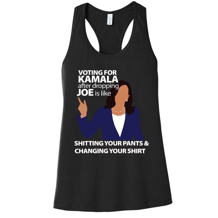 Voting For Kamala After Dropping Joe Is Like Shitting Women's Racerback Tank