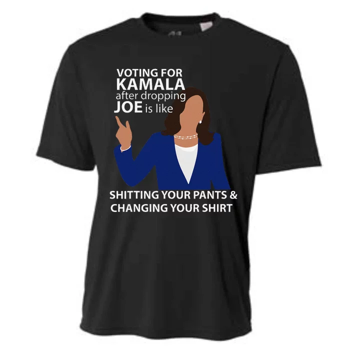 Voting For Kamala After Dropping Joe Is Like Shitting Gift Cooling Performance Crew T-Shirt