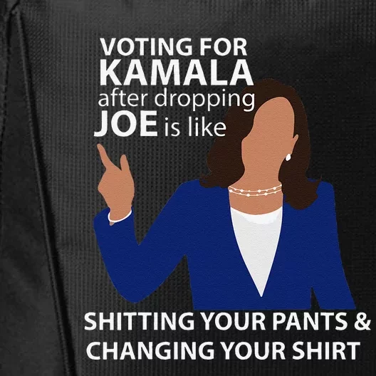 Voting For Kamala After Dropping Joe Is Like Shitting Gift City Backpack