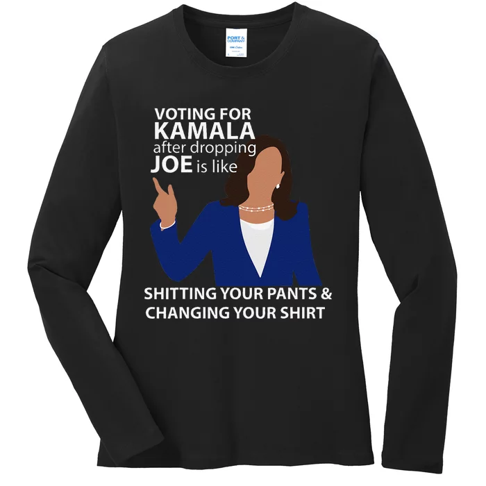 Voting For Kamala After Dropping Joe Is Like Shitting Gift Ladies Long Sleeve Shirt