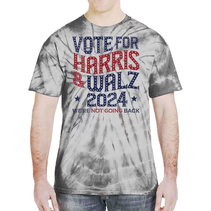 Vote For Kamala Harris And Tim Walz 2024 Election Graphic Tie-Dye T-Shirt