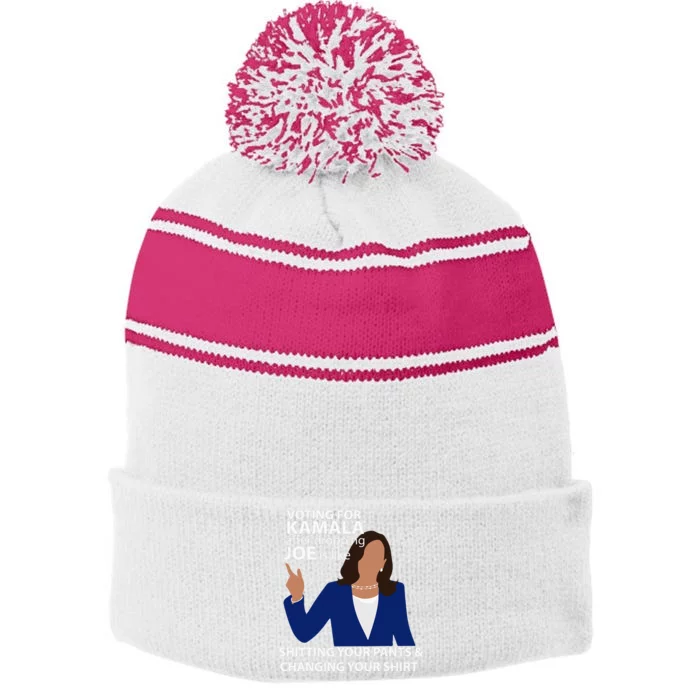 Voting For Kamala After Dropping Joe Is Like Shitting Stripe Pom Pom Beanie