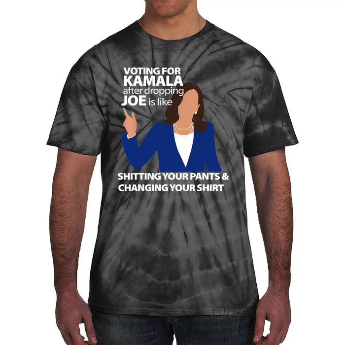 Voting For Kamala After Dropping Joe Is Like Shitting Tie-Dye T-Shirt