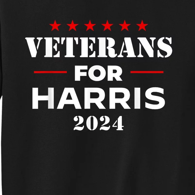 Veterans For Kamala Harris 2024 Election Tall Sweatshirt