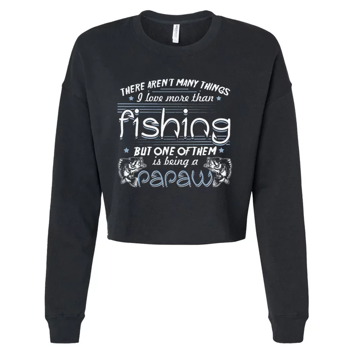 Vintage Fishing Love Fish Being Papaw Birthday Gifts Cropped Pullover Crew