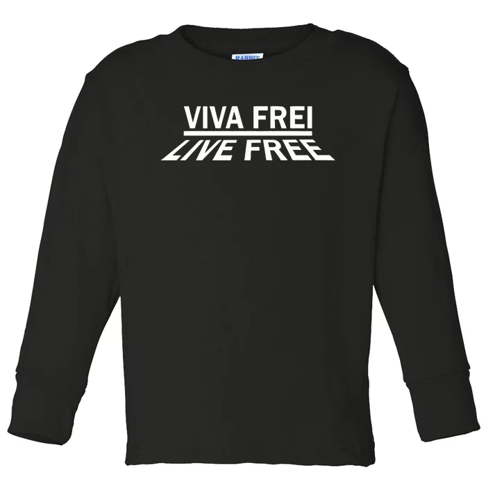 Viva Frei Live Free Toddler Long Sleeve Shirt