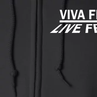 Viva Frei Live Free Full Zip Hoodie