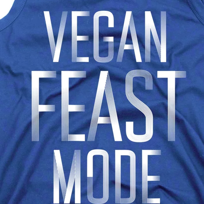 Vegan Feast Mode Meaningful Gift Tank Top